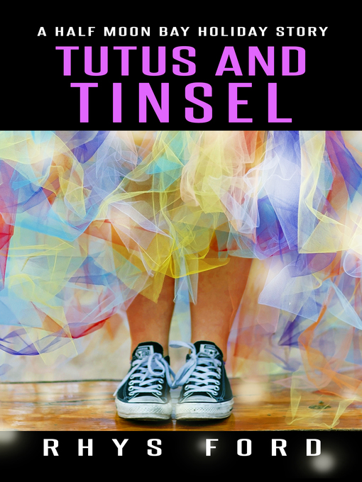 Title details for Tutus and Tinsel by Rhys Ford - Available